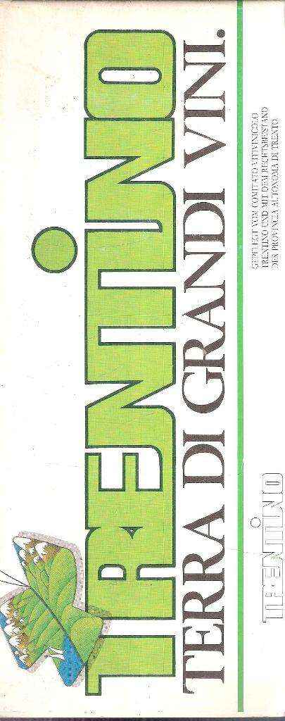 TRENTINO TERRA DI GRANDI VINI