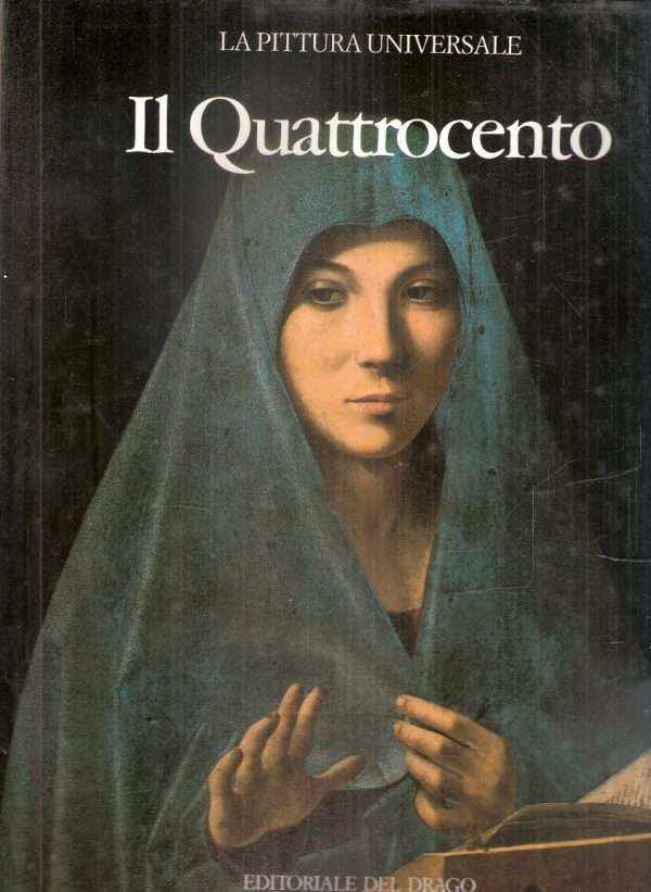 LA PITTURA UNIVERSALE - IL QUATTROCENTO