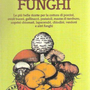 CUCINARE I FUNGHI