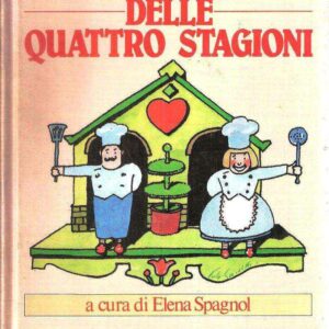 LA BUONA CUCINA DELLE QUATTRO STAGIONI