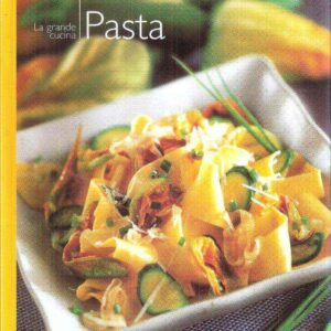 LA GRANDE CUCINA DELLA PASTA
