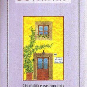 ANTICHE E NUOVE LOCANDE