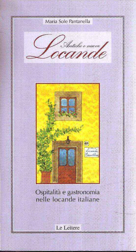 ANTICHE E NUOVE LOCANDE