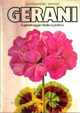 GERANI IL GIARDINAGGIO FACILE E PRATICO