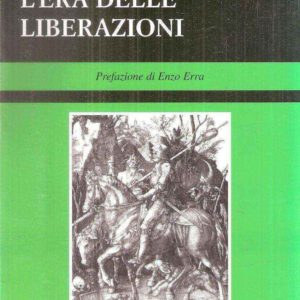 L'ERA DELLE LIBERAZIONI