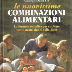 LE NUOVISSIME COMBINAZIONI ALIMENTARI