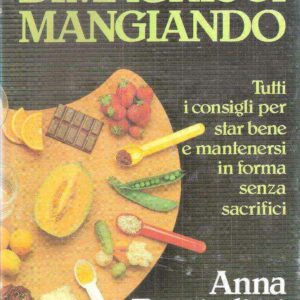 DIMAGRISCI MANGIANDO