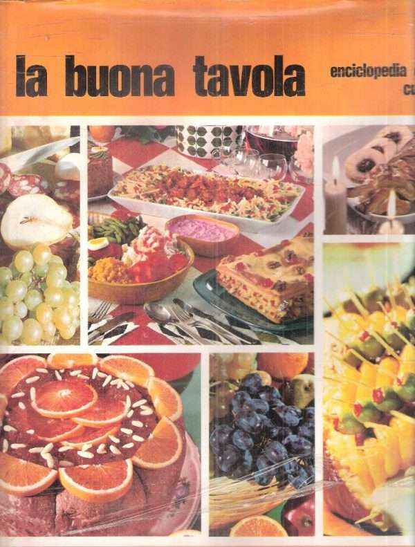 LA BUONA TAVOLA ENCICLOPEDIA DELLA CUCINA