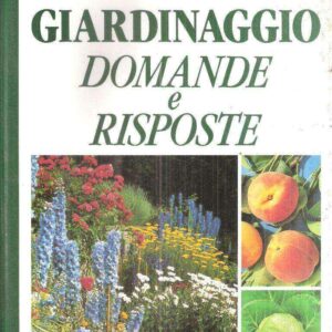 GIARDINAGGIO DOMANDE E RISPOSTE