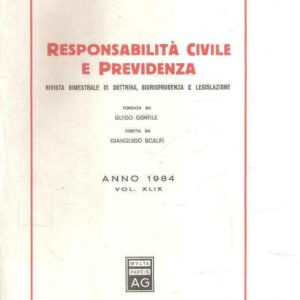 RESPONSABILITA'CIVILEE PREVIDENZA VOL. XLIX