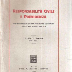 RESPONSABILITA' CIVILE E PREVIDENZA VOL. XXIV