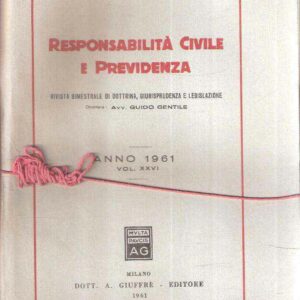RESPONSABILITA' CIVILE E PREVIDENZA VOL. XXVI