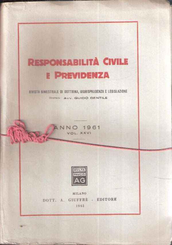 RESPONSABILITA' CIVILE E PREVIDENZA VOL. XXVI