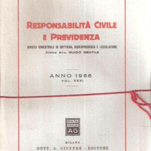 RESPONSABILITA' CIVILE E PREVIDENZA VOL. XXXI