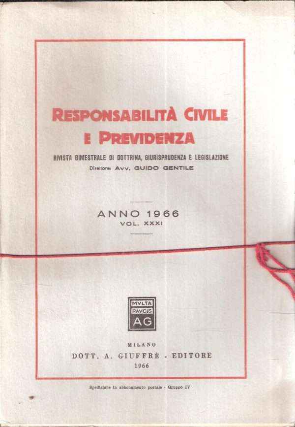 RESPONSABILITA' CIVILE E PREVIDENZA VOL. XXXI
