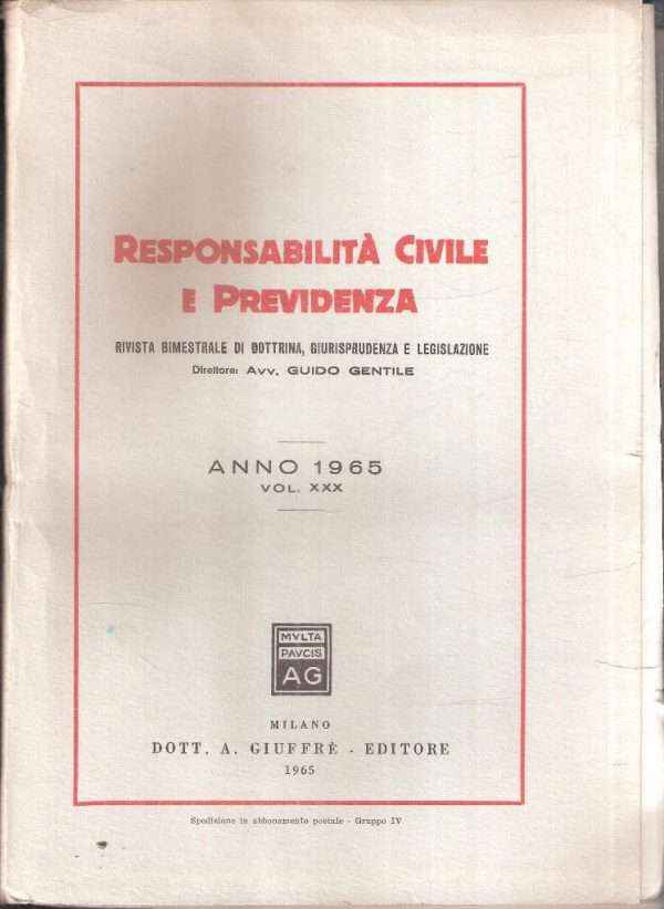 RESPONSABILITA' CIVILE E PREVIDENZA VOL. XXX