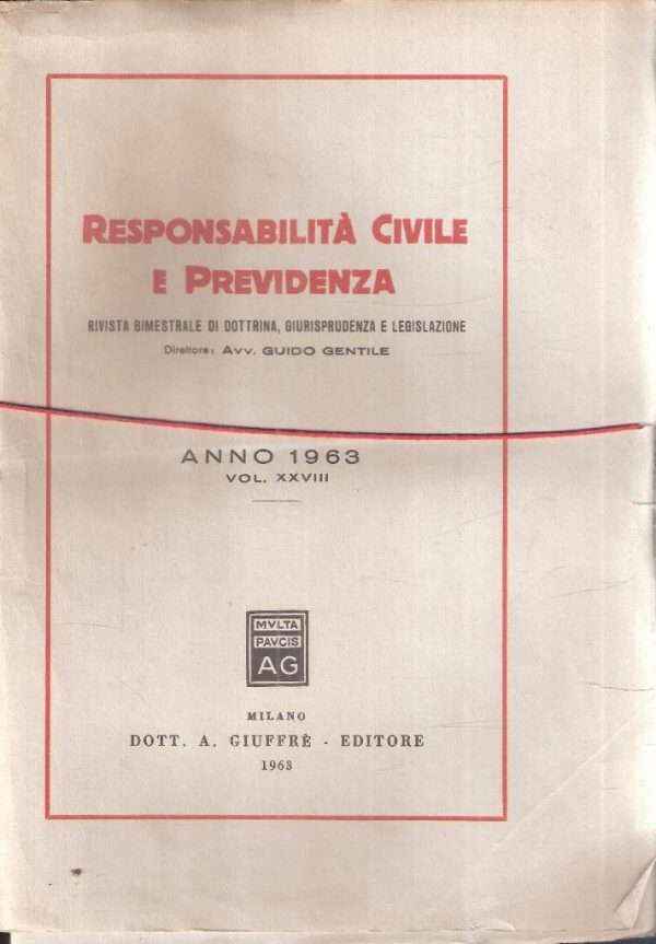 RESPONSABILITA' CIVILE E PREVIDENZA VOL. XXVIII