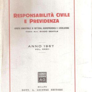 RESPONSABILITA' CIVILE E PREVIDENZA VOL. XXXII