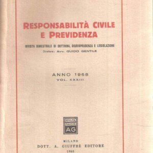 RESPONSABILITA' CIVILE E PREVIDENZA VOL. XXXIII