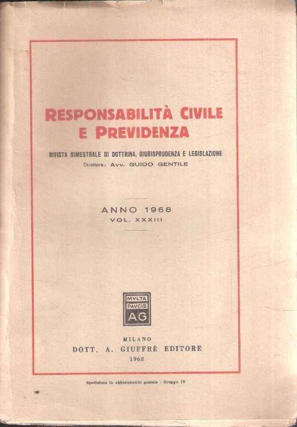 RESPONSABILITA' CIVILE E PREVIDENZA VOL. XXXIII
