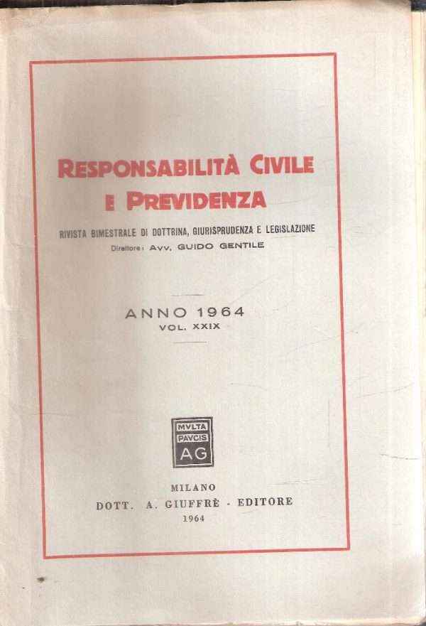 RESPONSABILITA' CIVILE E PREVIDENZA VOL. XXIX