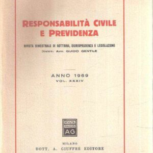 RESPONSABILITA' CIVILE E PREVIDENZA VOL. XXXIV