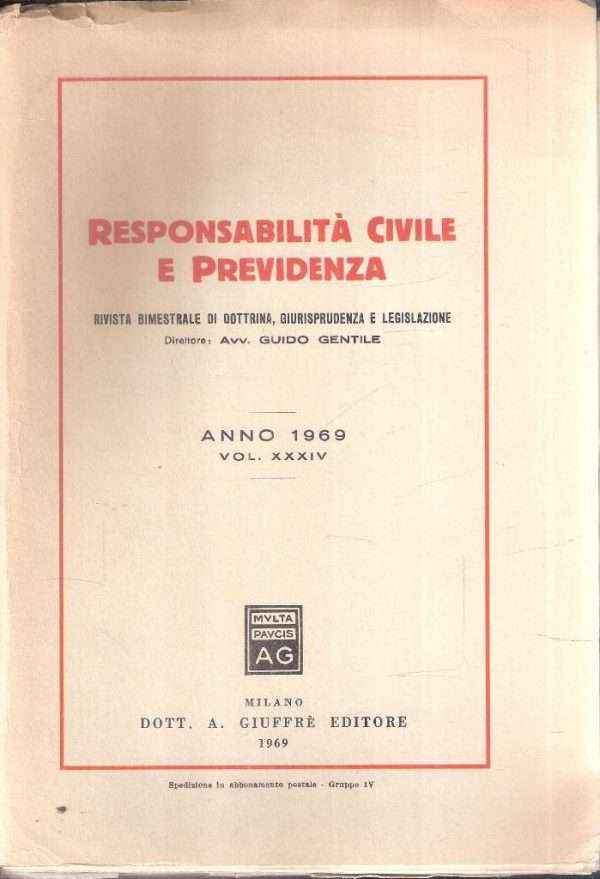 RESPONSABILITA' CIVILE E PREVIDENZA VOL. XXXIV