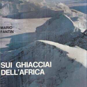 SUI GHIACCIAI DELL'AFRICA