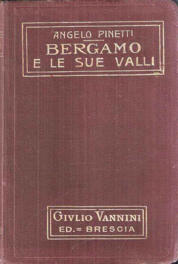 BERGAMO E LE SUE VALLI