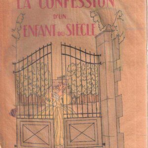 LA CONFESSION D'UN ENFANT DU SIECLE