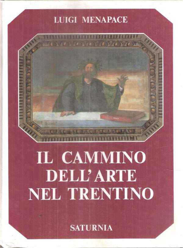 IL CAMMINO DELL'ARTE NEL TRENTINO