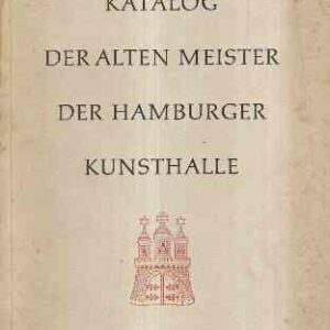 KATALOG DEL ALTEN MEISTER DER HAMBURGER KUNSTHALLE