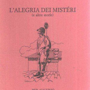 L'ALLEGRIA DEI MISTERI (E ALTRE STORIE)