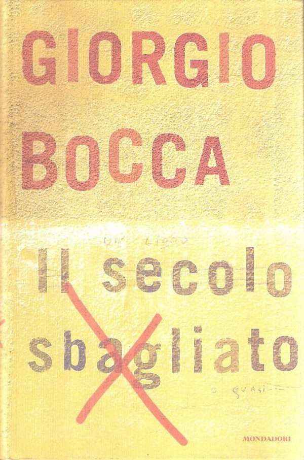 IL SECOLO SBAGLIATO