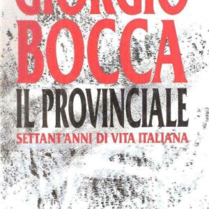 IL PROVINCIALE SETTANT'ANNI DI VITA ITALIANA