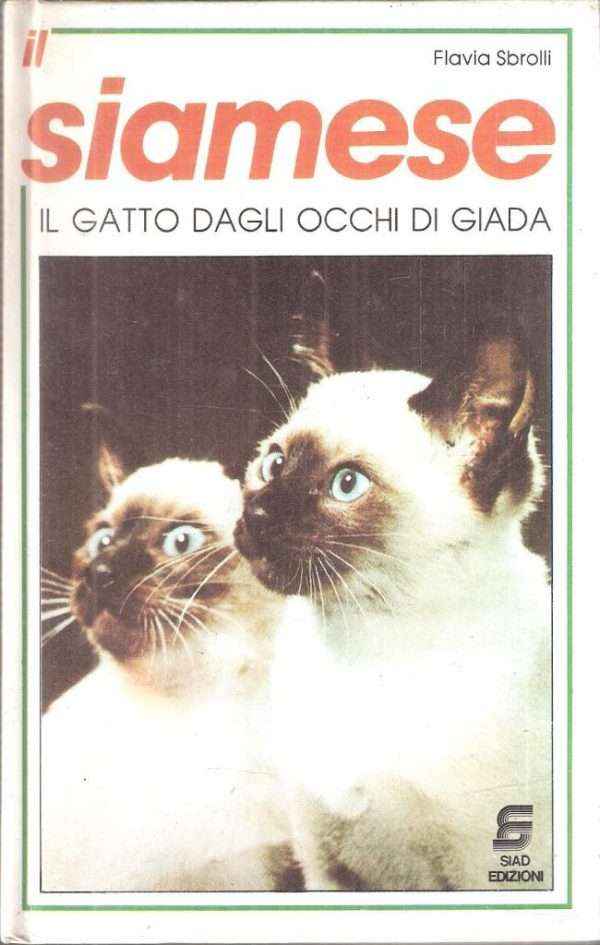 SIAMESE IL GATTO DAGLI OCCHI DI GIADA