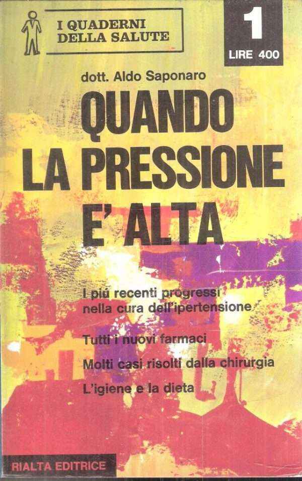 QUANDO LA PRESSIONE E' ALTA