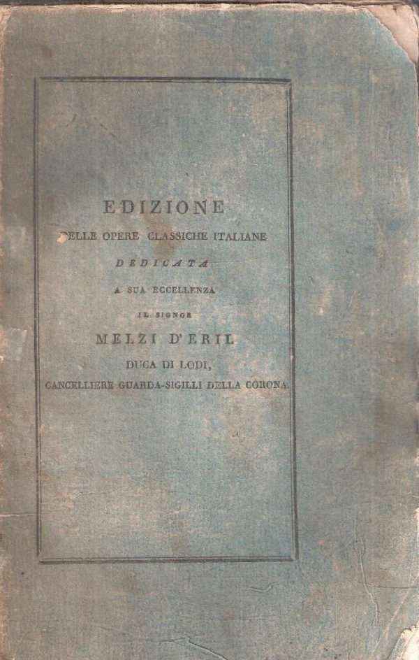 RACCOLTA DI PROSE ITALIANE CON UN DISCORSO SULLA MANIERA D'AMMAESTRARE LA GIOVENTU' NELLE UMANE LETTERE VOLUME PRIMO