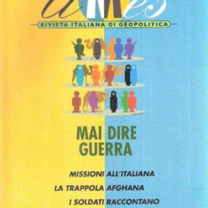 LIMES RIVISTA ITALIANA DI GEOPOLITICA n. 3/2007 - MAI DIRE GUERRA