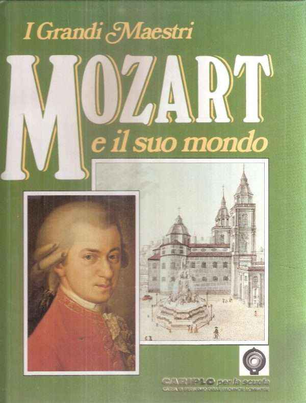 MOZART E IL SUO MONDO