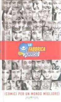 LA FABBRICA DEL SORRISO (COMICI PER UN MONDO MIGLIORE)
