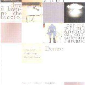 DENTRO RACCONTI COLLAGES FOTOGRAFIE