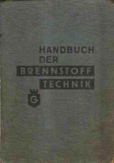 HANDBUCH DER BRENNSTOFFTECHNIK HERAUSGEGEBEN VON DER HEINRICH KOPPERS AKTIENGESELLSCHAFT IN ESSEN