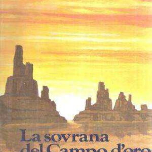 LA SOVRANA DEL CAMPO D'ORO