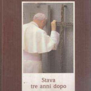 STAVA TRE ANNI DOPO