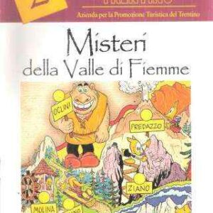 MISTERI DELLA VALLE DI FIEMME