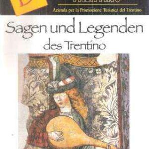 SAGEN UND LEGENDEN DES TRENTINO