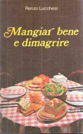 MANGIAR BENE PER DIMAGRIRE