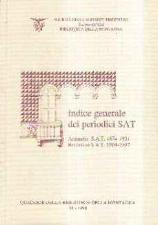 INDICE GENERALE DEI PERIODICI SAT ANNUARIO SAT 1874-1931 - BOLLETTINO SAT 1904-1997