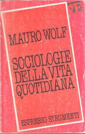 SOCIOLOGIE DELLA VITA QUOTIDIANA